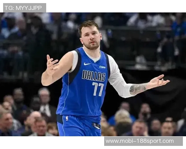 东契奇强调防守是球队胜利关键未来将继续坚持这一策略